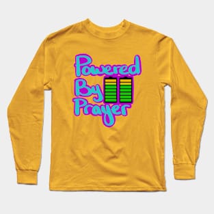 Powered By Prayer Long Sleeve T-Shirt